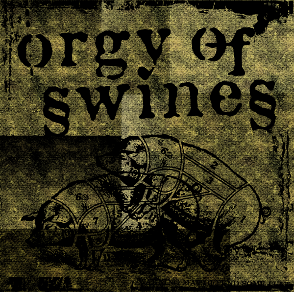 Orgy of Swines